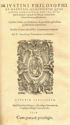 St.
Justin Martyr: Beati Ivstini Philosophi & martyris opera omnia, 1554