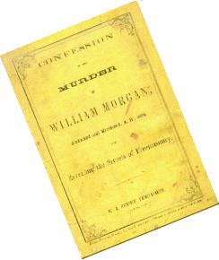 Henry L. Valance: Confession
of the Murder of William Morgan (1869)